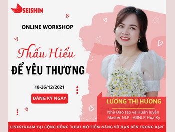 WORKSHOP THẤU HIỂU ĐỂ YÊU THƯƠNG